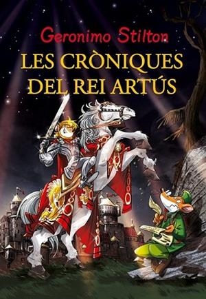 AVENTURES DEL REI ARTÚS, LES | 9788415697923 | STILTON, GERONIMO | Llibreria L'Altell - Llibreria Online de Banyoles | Comprar llibres en català i castellà online - Llibreria de Girona