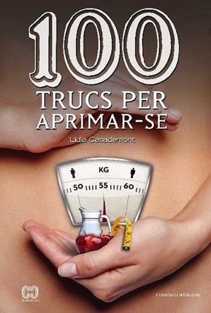 100 TRUCS PER APRIMAR-SE | 9788490341131 | CASADEMONT, LÍDIA | Llibreria L'Altell - Llibreria Online de Banyoles | Comprar llibres en català i castellà online - Llibreria de Girona