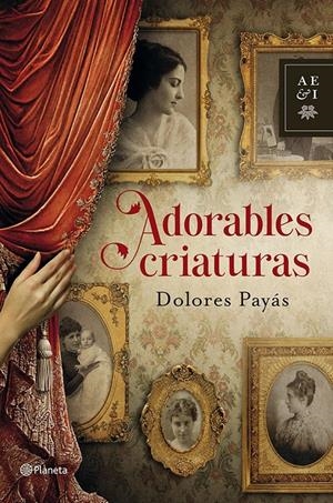 ADORABLES CRIATURAS | 9788408035527 | PAYÁS, DOLORES  | Llibreria L'Altell - Llibreria Online de Banyoles | Comprar llibres en català i castellà online - Llibreria de Girona