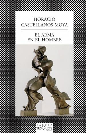 ARMA EN EL HOMBRE, EL  | 9788483831045 | CASTELLANOS MOYA, HORACIO  | Llibreria L'Altell - Llibreria Online de Banyoles | Comprar llibres en català i castellà online - Llibreria de Girona