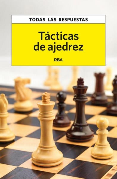 TÁCTICAS DE AJEDREZ | 9788490066218 | AUTORES , VARIOS | Llibreria L'Altell - Llibreria Online de Banyoles | Comprar llibres en català i castellà online - Llibreria de Girona