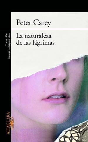 NATURALEZA DE LAS LÁGRIMAS LA | 9788420405506 | CAREY, PETER | Llibreria Online de Banyoles | Comprar llibres en català i castellà online
