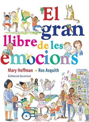 GRAN LLIBRE DE LES EMOCIONS, EL | 9788426139559 | HOFFMAN, MARY / ASQUITH, ROS | Llibreria Online de Banyoles | Comprar llibres en català i castellà online