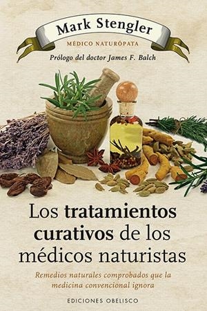 TRATAMIENTOS CURATIVOS DE LOS MÉDICOS NATURISTAS, LOS | 9788497778992 | STENGLER, MARK | Llibreria L'Altell - Llibreria Online de Banyoles | Comprar llibres en català i castellà online - Llibreria de Girona