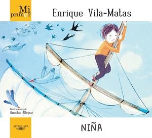 MI PRIMER ENRIQUE VILA-MATAS. NIÑA | 9788420414003 | VILA-MATAS, ENRIQUE | Llibreria L'Altell - Llibreria Online de Banyoles | Comprar llibres en català i castellà online - Llibreria de Girona
