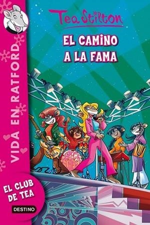 CAMINO A LA FAMA, EL | 9788408037132 | STILTON, TEA  | Llibreria Online de Banyoles | Comprar llibres en català i castellà online