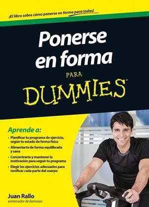 PONERSE EN FORMA PARA DUMMIES | 9788432901485 | RALLO, JUAN  | Llibreria Online de Banyoles | Comprar llibres en català i castellà online