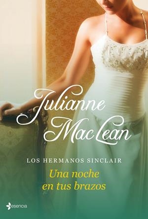 HERMANOS SINCLAIR. UNA NOCHE EN TUS BRAZOS, LOS  | 9788408039082 | MACLEAN, JULIANNE  | Llibreria Online de Banyoles | Comprar llibres en català i castellà online