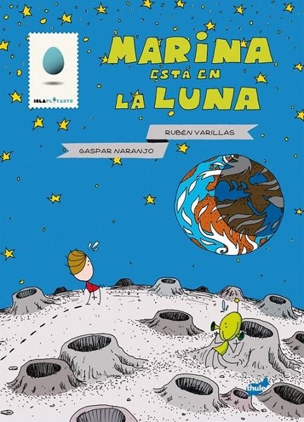 MARINA ESTÁ EN LA LUNA | 9788415357186 | RUBÉN VARILLAS/ GASPAR NARANJO | Llibreria L'Altell - Llibreria Online de Banyoles | Comprar llibres en català i castellà online - Llibreria de Girona