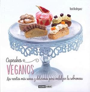 CUPCAKES VEGANOS | 9788475568249 | RODRÍGUEZ, TONI | Llibreria L'Altell - Llibreria Online de Banyoles | Comprar llibres en català i castellà online - Llibreria de Girona
