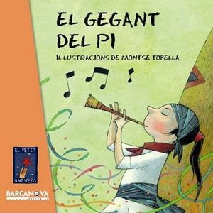 GEGANT DEL PI EL | 9788448931452 | EDITORIAL BARCANOVA | Llibreria L'Altell - Llibreria Online de Banyoles | Comprar llibres en català i castellà online - Llibreria de Girona