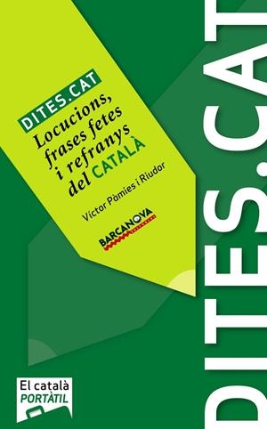 DITES.CAT | 9788448930417 | PÀMIES I RIUDOR, VÍCTOR | Llibreria L'Altell - Llibreria Online de Banyoles | Comprar llibres en català i castellà online - Llibreria de Girona