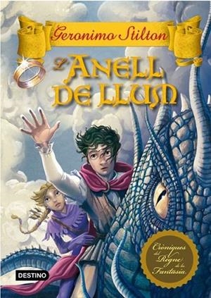 ANELL DE LLUM, L' | 9788499327389 | STILTON, GERONIMO  | Llibreria L'Altell - Llibreria Online de Banyoles | Comprar llibres en català i castellà online - Llibreria de Girona