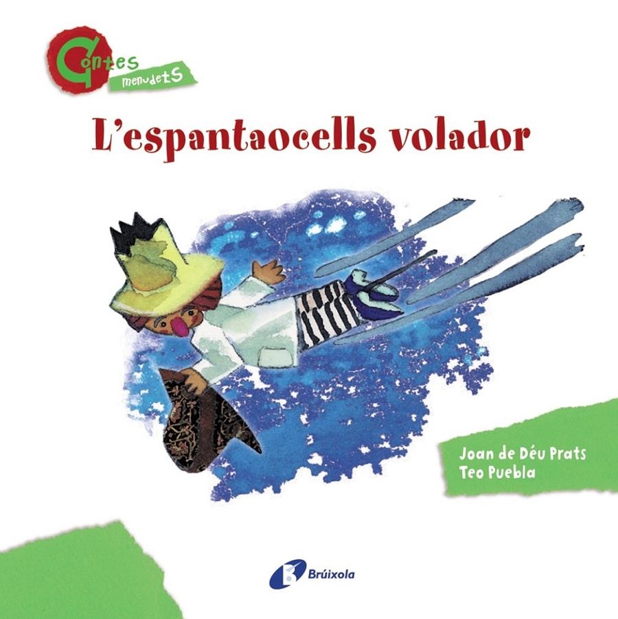 ESPANTAOCELLS VOLADOR (CONTES MENUDETS), L' | 9788499064635 | PRATS, JOAN DE DÉU | Llibreria L'Altell - Llibreria Online de Banyoles | Comprar llibres en català i castellà online - Llibreria de Girona