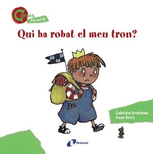 QUI HA ROBAT EL MEU TRON? (CONTES MENUDETS) | 9788499064642 | KESELMAN, GABRIELA | Llibreria Online de Banyoles | Comprar llibres en català i castellà online