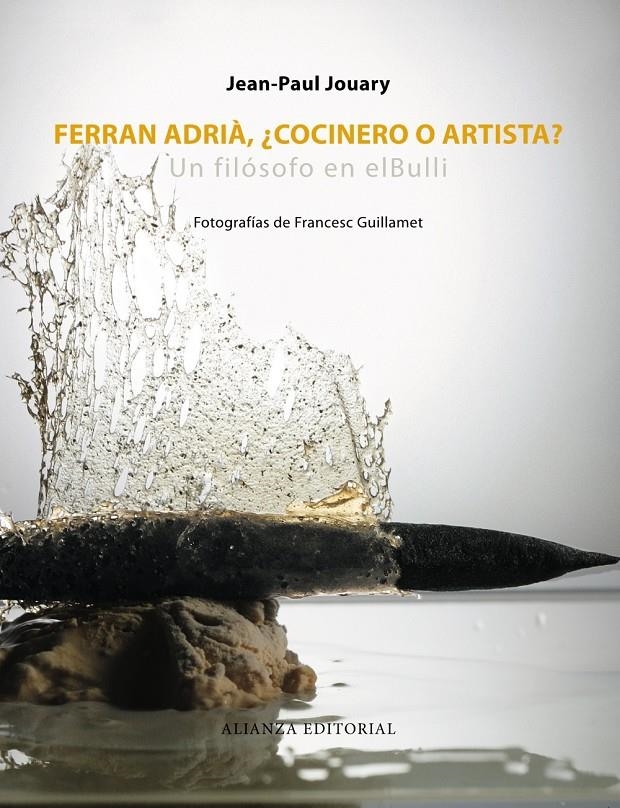FERRAN ADRIÀ, ¿COCINERO O ARTISTA? | 9788420609485 | JOUARY, JEAN-PAUL | Llibreria L'Altell - Llibreria Online de Banyoles | Comprar llibres en català i castellà online - Llibreria de Girona