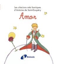 AMOR (LES CITACIONS MÉS BONIQUES D'ANTOINE DE SAINT-EXUPÉRY) | 9788499061214 | DE SAINT-EXUPÉRY, ANTOINE | Llibreria L'Altell - Llibreria Online de Banyoles | Comprar llibres en català i castellà online - Llibreria de Girona