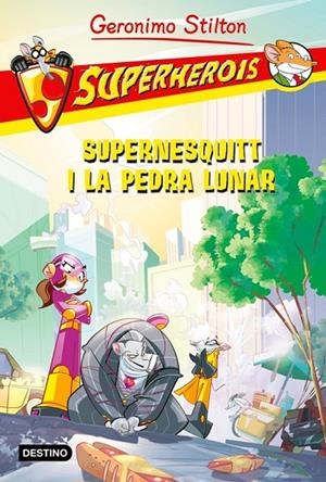 SUPERNESQUITT I LA PEDRA LUNAR | 9788415697558 | STILITON,GERONIMO | Llibreria L'Altell - Llibreria Online de Banyoles | Comprar llibres en català i castellà online - Llibreria de Girona