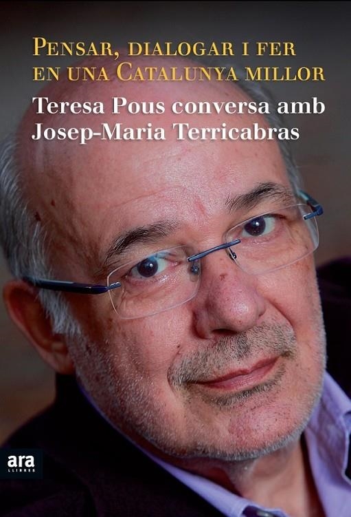 PENSAR, DIALOGAR I FER UNA CATALUNYA MILLOR | 9788415224334 | TERESA POUS/JOSEP-MARIA TERRICABRAS | Llibreria Online de Banyoles | Comprar llibres en català i castellà online