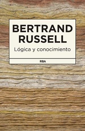 LÓGICA Y CONOCIMIENTO | 9788490065174 | RUSSELL , BERTRAND | Llibreria L'Altell - Llibreria Online de Banyoles | Comprar llibres en català i castellà online - Llibreria de Girona