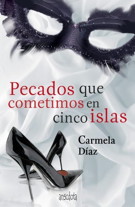 PECADOS QUE COMETIMOS EN CINCO ISLAS | 9788415819004 | DÍAZ FERNÁNDEZ, CARMELA | Llibreria L'Altell - Llibreria Online de Banyoles | Comprar llibres en català i castellà online - Llibreria de Girona
