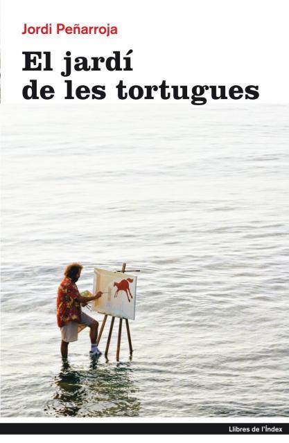 JARDI DE LES TORTUGUES, EL | 9788496563674 | PEÑARROJA, JORDI | Llibreria L'Altell - Llibreria Online de Banyoles | Comprar llibres en català i castellà online - Llibreria de Girona