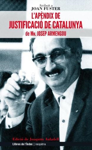 APÈNDIX DE JUSTIFICACIÓ DE CATALUNYA, L' | 9788494008870 | ARMENGOU, JOSEP | Llibreria Online de Banyoles | Comprar llibres en català i castellà online