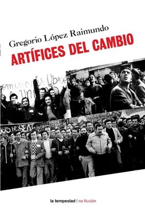 ARTÍFICES DEL CAMBIO | 9788479480844 | LOPEZ RAIMUNDO, GREGORIO | Llibreria Online de Banyoles | Comprar llibres en català i castellà online