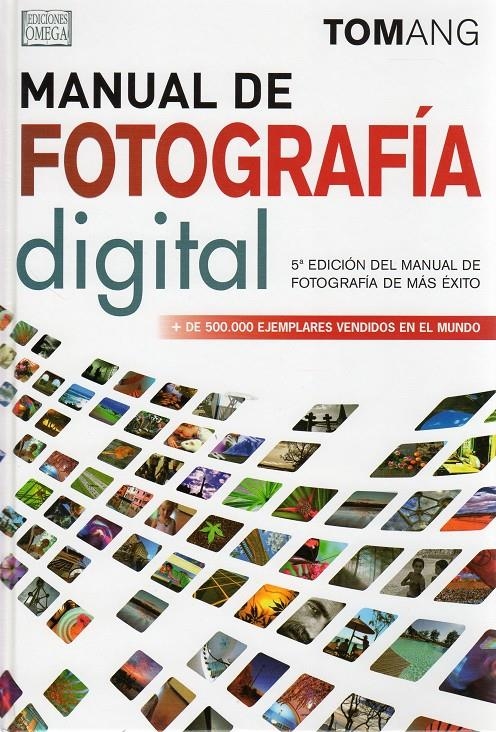 MANUAL DE FOTOGRAFÍA DIGITAL | 9788428215947 | TOMANG | Llibreria L'Altell - Llibreria Online de Banyoles | Comprar llibres en català i castellà online - Llibreria de Girona