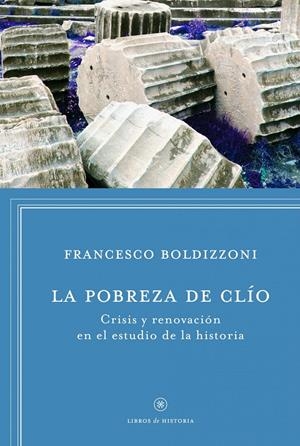 POBREZA DE CLIO, LA | 9788498925272 | BOLDIZZONI, FRANCESCO  | Llibreria L'Altell - Llibreria Online de Banyoles | Comprar llibres en català i castellà online - Llibreria de Girona