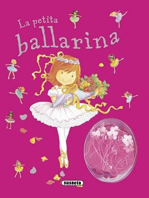 PETITA BALLARINA, LA | 9788467720761 | SUSAETA, EQUIP | Llibreria Online de Banyoles | Comprar llibres en català i castellà online
