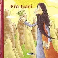 FRA GARI | 9788430574223 | SUSAETA, EQUIPO | Llibreria L'Altell - Llibreria Online de Banyoles | Comprar llibres en català i castellà online - Llibreria de Girona