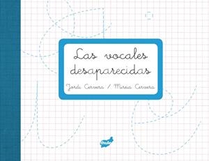 VOCALS DESAPAREGUDES, LES | 9788415357230 | CERVERA, JORDI/CERVERA, MIREIA | Llibreria L'Altell - Llibreria Online de Banyoles | Comprar llibres en català i castellà online - Llibreria de Girona
