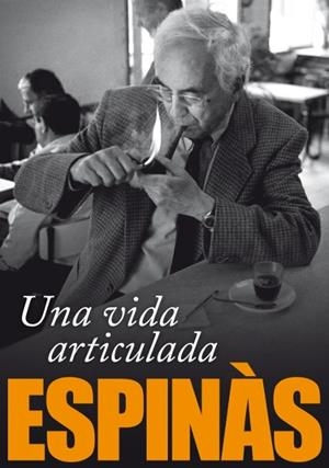 UNA VIDA ARTICULADA | 9788496735781 | ESPINÀS MASIP, JOSEP MARIA | Llibreria Online de Banyoles | Comprar llibres en català i castellà online