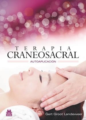 TERAPIA CRANEOSACRAL. AUTOAPLICACIÓN  (CARTONÉ+ COLOR) | 9788499102412 | GROOT LANDEWEER,GERT | Llibreria Online de Banyoles | Comprar llibres en català i castellà online