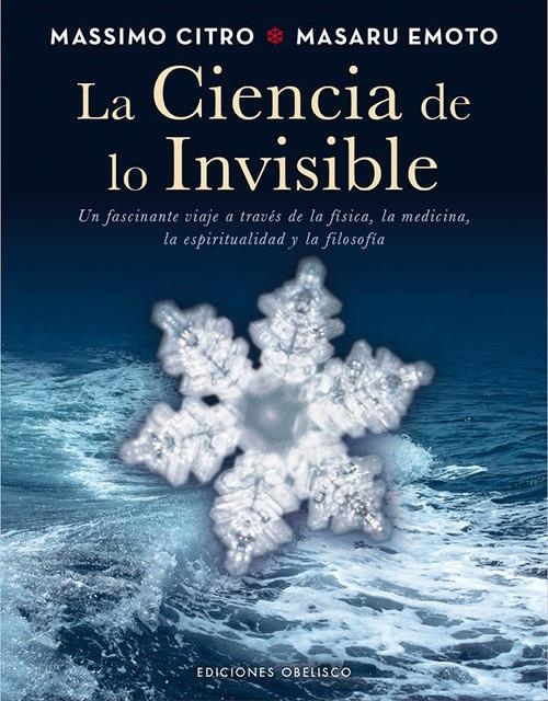 CIENCIA DE LO INVISIBLE, LA | 9788497779326 | EMOTO, MASARU/CITRO, MASSIMO | Llibreria L'Altell - Llibreria Online de Banyoles | Comprar llibres en català i castellà online - Llibreria de Girona