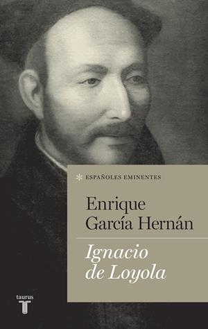 IGNACIO DE LOYOLA | 9788430602117 | GARCÍA HERNÁN, ENRIQUE | Llibreria L'Altell - Llibreria Online de Banyoles | Comprar llibres en català i castellà online - Llibreria de Girona