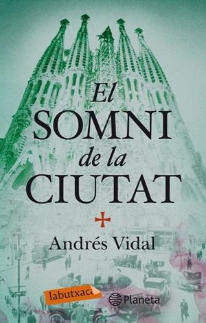 SOMNI DE LA CIUTAT, EL | 9788499306735 | VIDAL, ANDRÉS | Llibreria L'Altell - Llibreria Online de Banyoles | Comprar llibres en català i castellà online - Llibreria de Girona