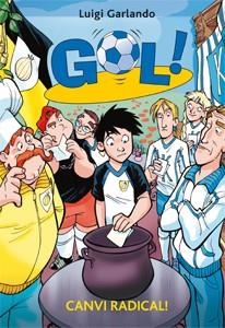 GOL!CANVI RADICAL | 9788424645908 | GARLANDO, LUIGI | Llibreria Online de Banyoles | Comprar llibres en català i castellà online