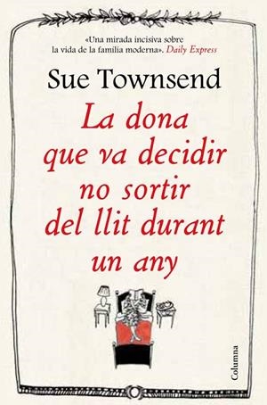 DONA QUE VA DECIDIR NO SORTIR DEL LLIT DURANT UN ANY, LA | 9788466416474 | TOWNSEND, SUE | Llibreria L'Altell - Llibreria Online de Banyoles | Comprar llibres en català i castellà online - Llibreria de Girona