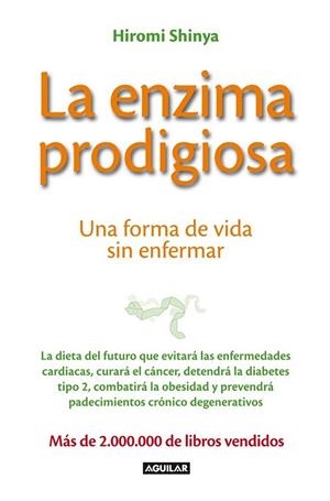 ENZIMA PRODIGIOSA, LA | 9788403013575 | SHINYA, HIROMI | Llibreria Online de Banyoles | Comprar llibres en català i castellà online