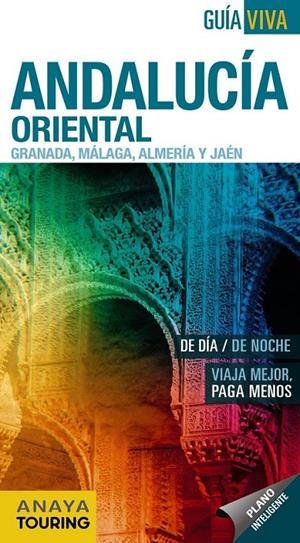 ANDALUCÍA ORIENTAL (GRANADA, MÁLAGA, ALMERÍA Y JAÉN) | 9788499355047 | AVISÓN MARTÍNEZ, JUAN PABLO/ARJONA MOLINA, RAFAEL/PEREIRO, SERGIO/HERNÁNDEZ COLORADO, ALBERTO | Llibreria Online de Banyoles | Comprar llibres en català i castellà online