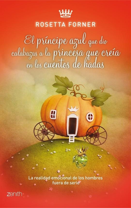  PRÍNCIPE AZUL QUE DIO CALABAZAS A LA PRINCESA QUE CREÍA EN CUENTOS DE HADAS, EL | 9788408037590 | FORNER, ROSETTA | Llibreria L'Altell - Llibreria Online de Banyoles | Comprar llibres en català i castellà online - Llibreria de Girona