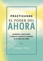 PRACTICANDO EL PODER DEL AHORA | 9788484452744 | TOLLE, ECKHART | Llibreria Online de Banyoles | Comprar llibres en català i castellà online