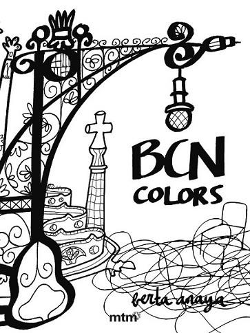 BCN COLORS | 9788415278436 | ANAYA, BERTA | Llibreria L'Altell - Llibreria Online de Banyoles | Comprar llibres en català i castellà online - Llibreria de Girona