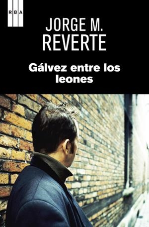 GALVEZ ENTRE LOS LEONES | 9788490065815 | M.REVERTE JORGE | Llibreria L'Altell - Llibreria Online de Banyoles | Comprar llibres en català i castellà online - Llibreria de Girona