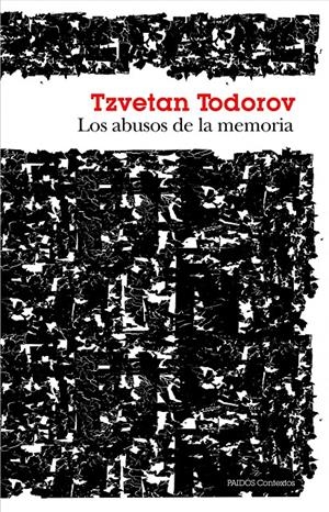 ABUSOS DE LA MEMORIA, LOS  | 9788449328619 | TODOROV, TZVETAN  | Llibreria Online de Banyoles | Comprar llibres en català i castellà online