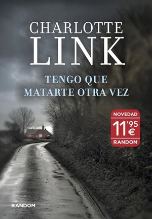 TENGO QUE MATARTE OTRA VEZ | 9788415725114 | LINK,CHARLOTTE | Llibreria Online de Banyoles | Comprar llibres en català i castellà online