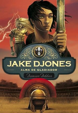 JAKE DJONES. ALMA DE GLADIADOR (LIBRO 2) | 9788484418955 | DIBBEN,DAMIAN | Llibreria Online de Banyoles | Comprar llibres en català i castellà online