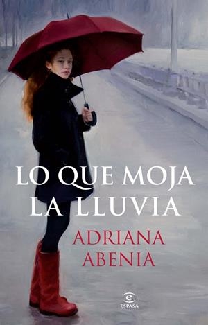 LO QUE MOJA LA LLUVIA | 9788467021295 | ADRIANA ABENIA | Llibreria L'Altell - Llibreria Online de Banyoles | Comprar llibres en català i castellà online - Llibreria de Girona